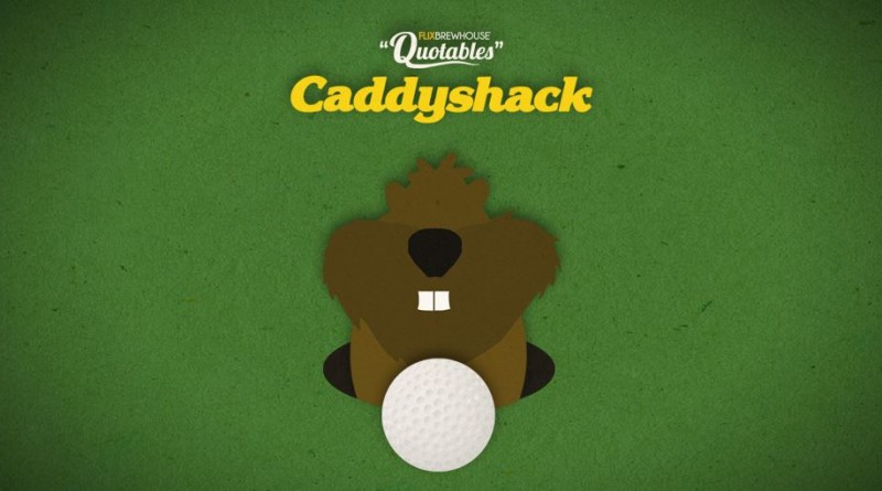 Flix Brewhouse presents Caddyshack