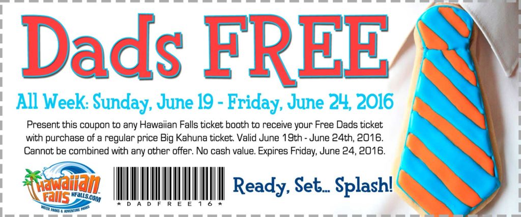 Dads & Granddads Get in Free at Hawaiian Falls