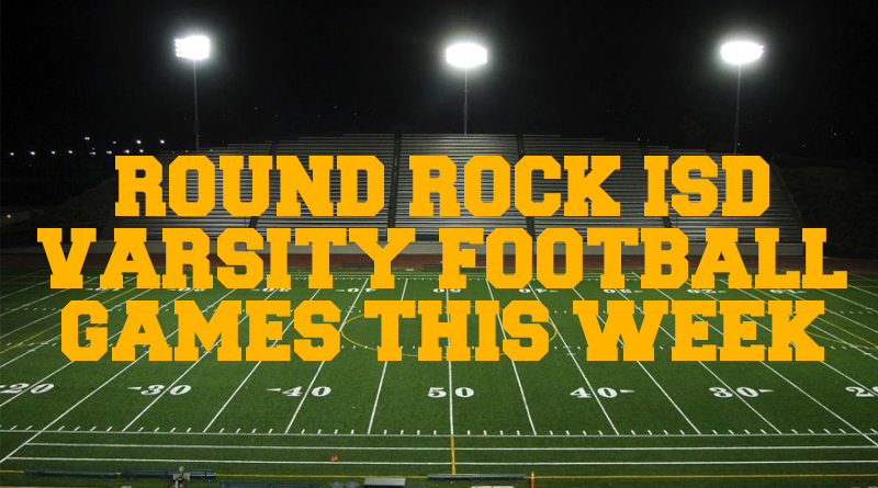 Round Rock ISD High School Varsity Football Games