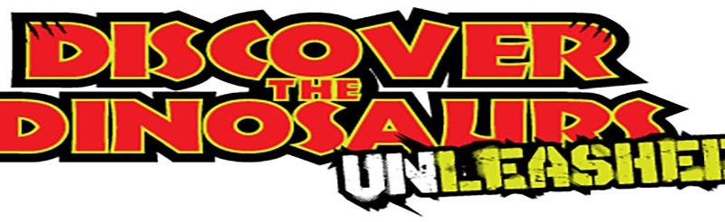 Discover the Dinosaurs UNLEASHED at the Bell County Expo Center