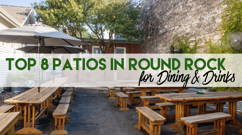 Top 8 Patios in Round Rock 