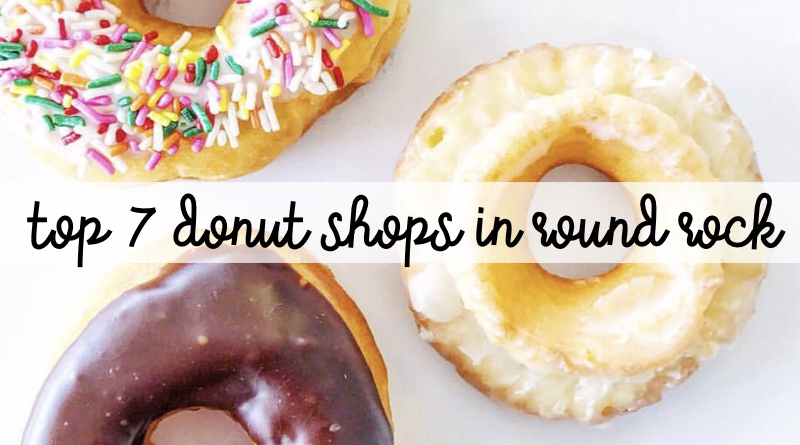 Top 7 Donut Shops in Round Rock, TX 