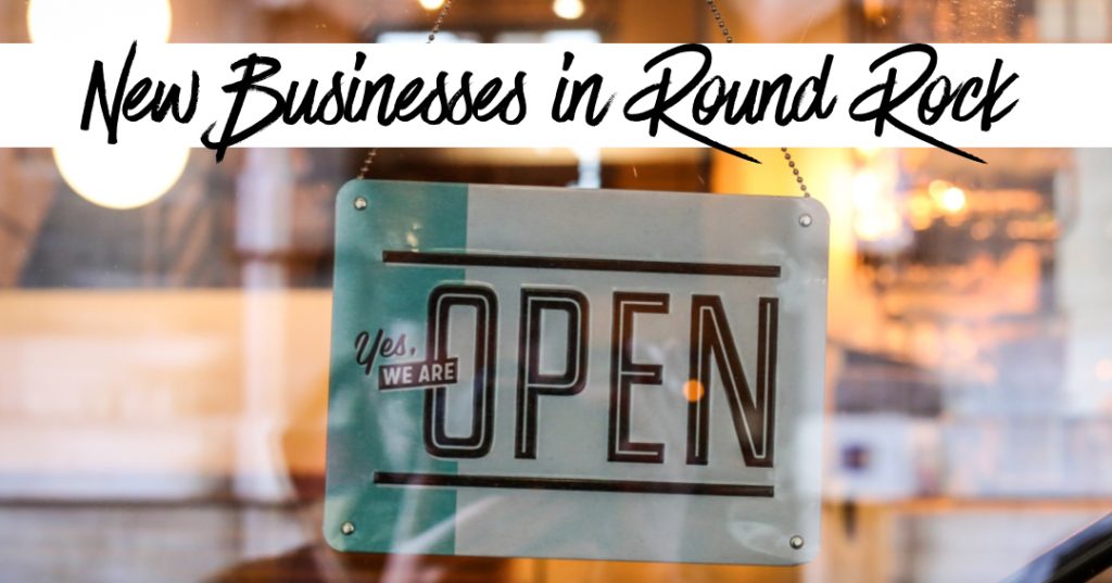 New Businesses in Round Rock 