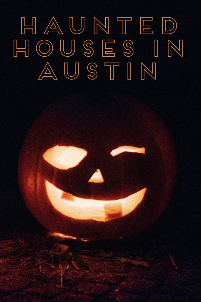 Haunted Houses in Austin