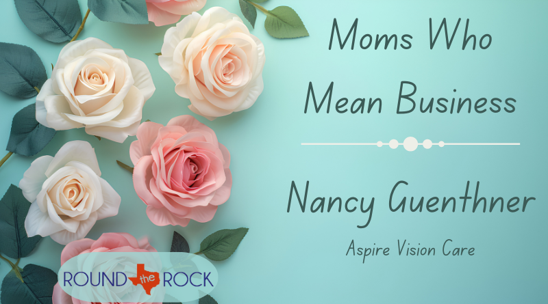 Connecting Round Rock: Moms Who Mean Business – Guenthner