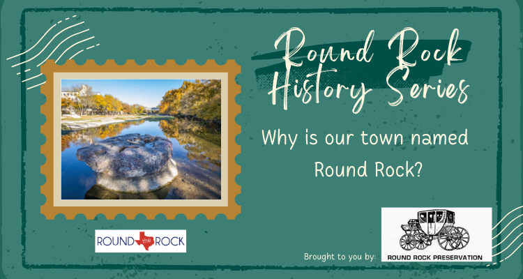 Round Rock History: THE Round Rock