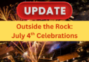 Outside the Rock: 2025 July 4th Celebrations